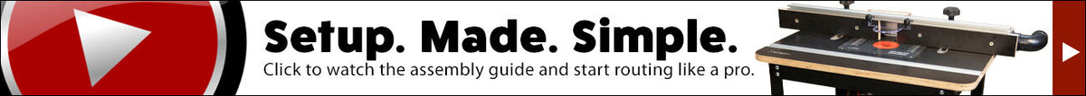 Router table setup video banner with play button and assembly instructions text